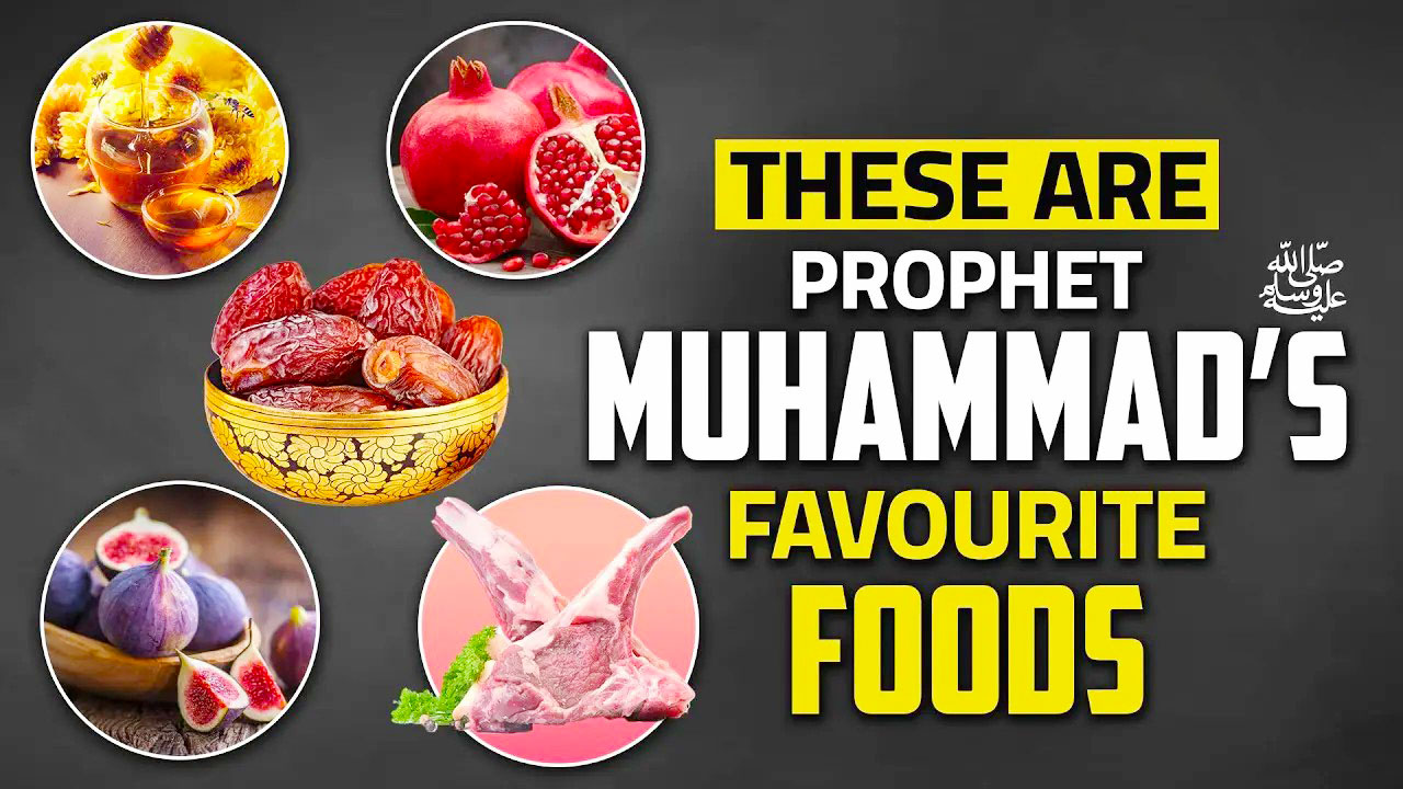 The Food That the Prophet Muhammad Preferred