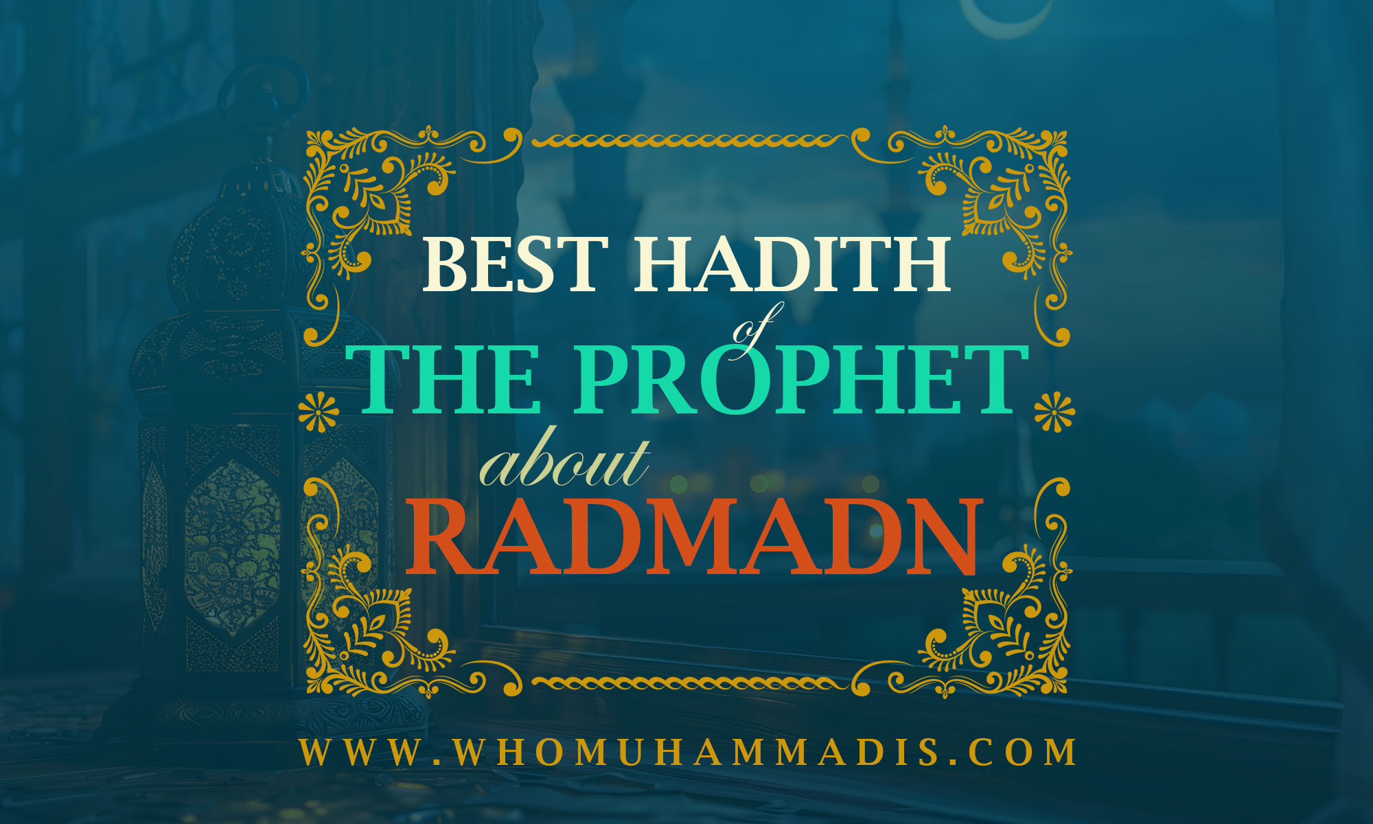 24 Hadith of the Prophet Muhammad about Ramadan