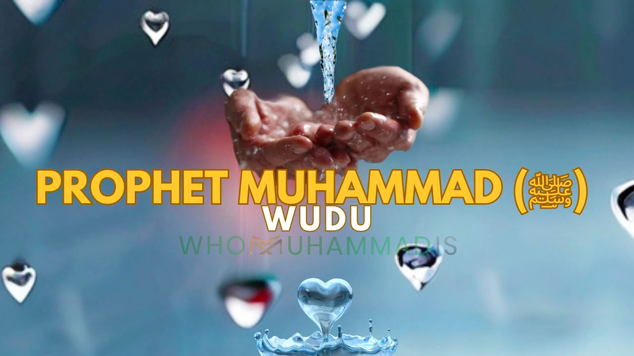 Description and Method of Prophet Muhammad's Wudu