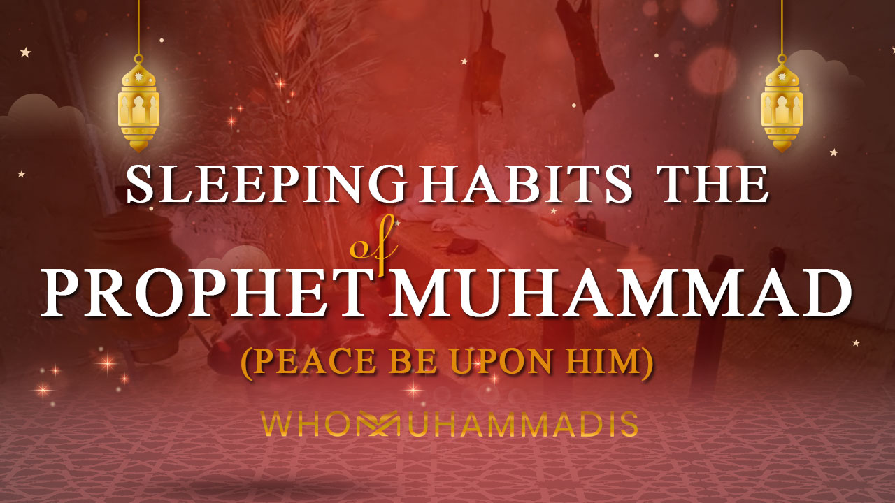 Sleeping Habits of the Prophet Muhammad