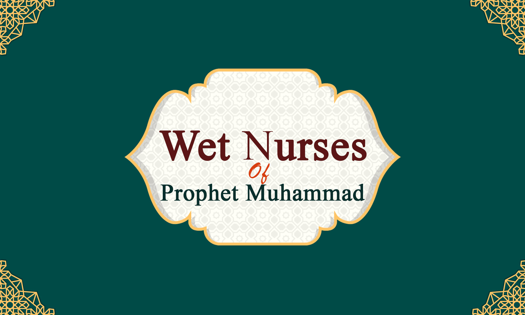 Wet Nurses of Prophet Muhammad